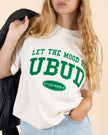 Let The Mood Be Ubud T-Shirt